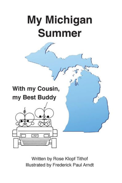 My Michigan Summer: With My Cousin, My Best Buddy