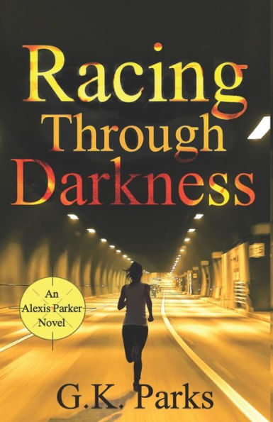 Racing Through Darkness (Alexis Parker)