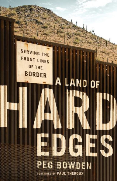 A Land Of Hard Edges: Serving The Front Lines Of The Border