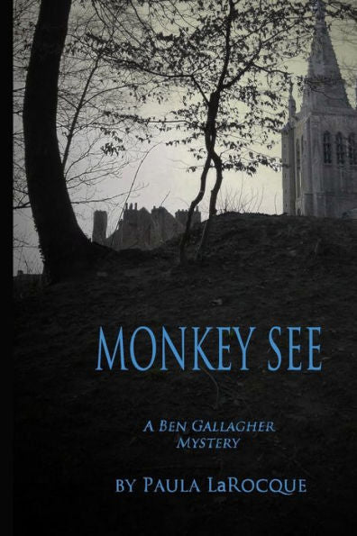 Monkey See: A Ben Gallagher Mystery