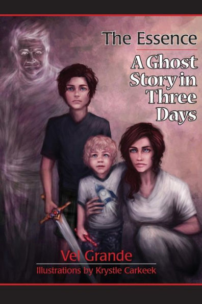 The Essence: A Ghost Story In Three Days