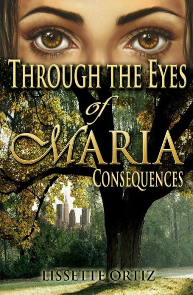Through The Eyes Of Maria: Consequences