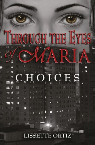 Through The Eyes Of Maria: Choices