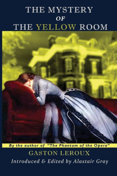 The Mystery Of The Yellow Room (Illustrated, Suspense Classics)