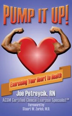 Pump It Up!: Exercising Your Heart To Health