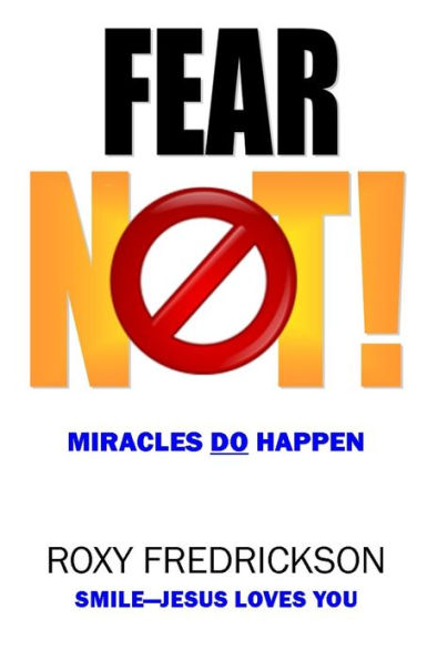 Fear Not: Miracles Do Happen