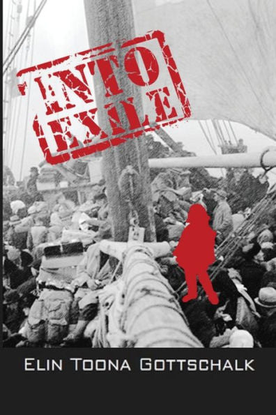 Into Exile: A Life Story Of War And Peace