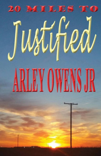 20 Miles To Justified