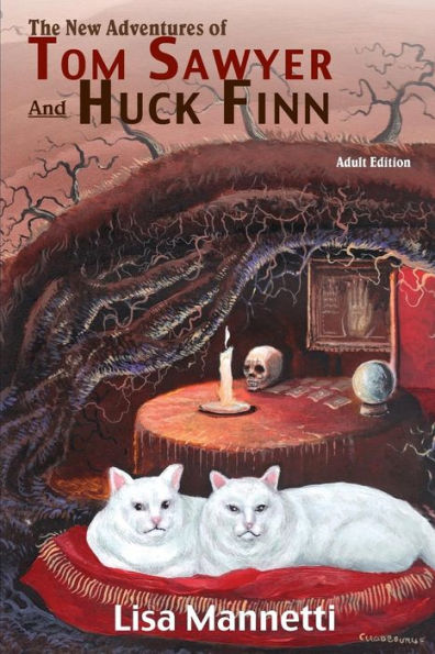 The New Adventures Of Tom Sawyer And Huck Finn (Adult Edition)