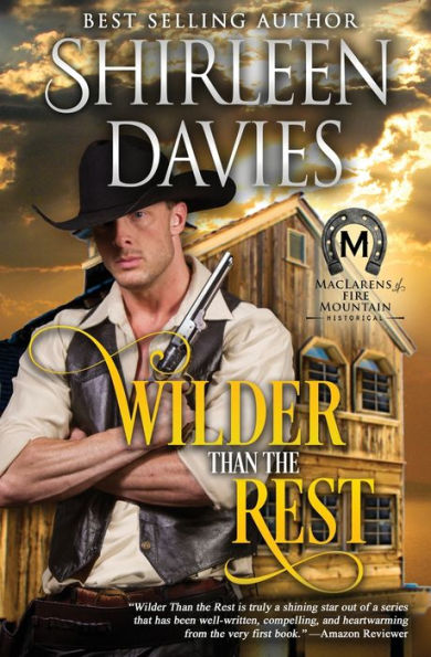 Wilder Than The Rest: Maclarens Of Fire Mountain