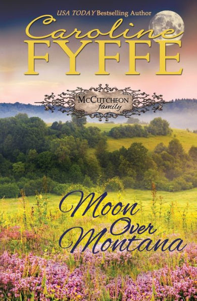Moon Over Montana (Mccutcheon Family Series)