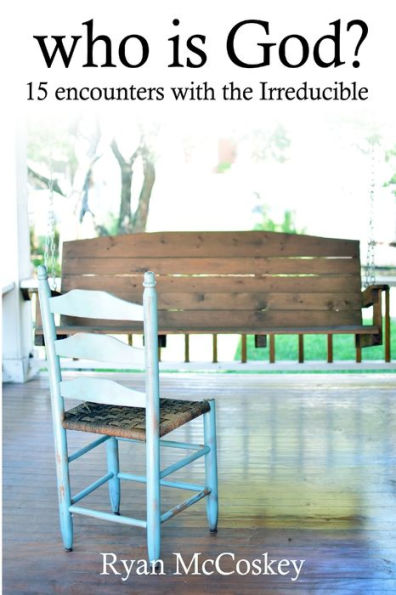 Who Is God? - 9780989732222