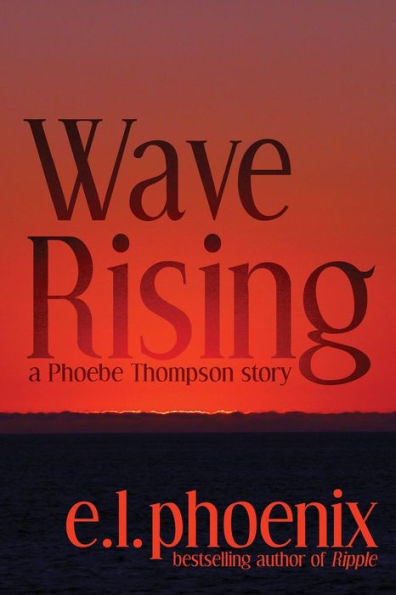 Wave Rising: A Phoebe Thompson Story (Phoebe Thompson Series)