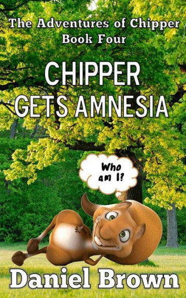 Chipper Gets Amnesia (The Adventures Of Chipper)