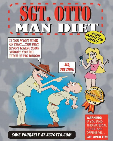 Sgt. Otto Man Diet