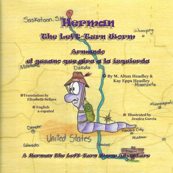 Herman, The Left-Turn Worm: Armando, El Gusano Qu Gira A Las Isquierda (A Herman, The Left-Turn Worm Adventure)