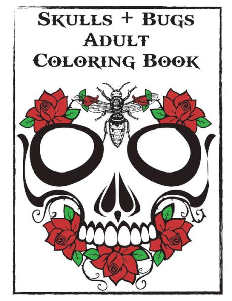 Skulls And Bugs Adult Coloring Book