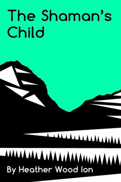 The Shaman'S Child