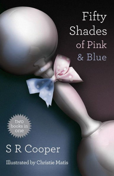 Fifty Shades Of Pink & Blue: Two Books In One