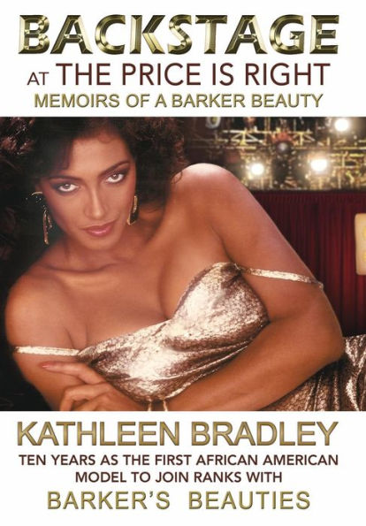 Backstage At The Price Is Right, Memoirs Of A Barker Beauty