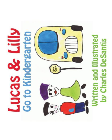 Lucas & Lilly Go To Kindergarten