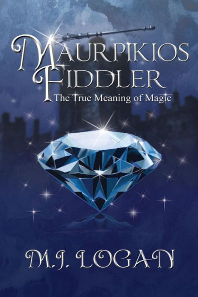 Maurpikios Fiddler: The True Meaning Of Magic