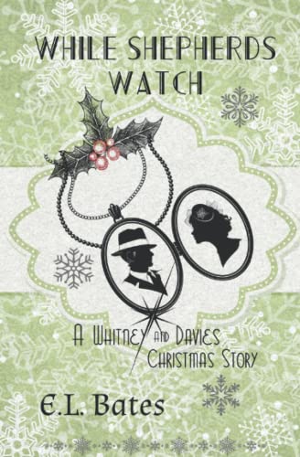 While Shepherds Watch: A Christmas Story