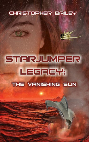 The Vanishing Sun (Starjumper Legacy, Book 2)