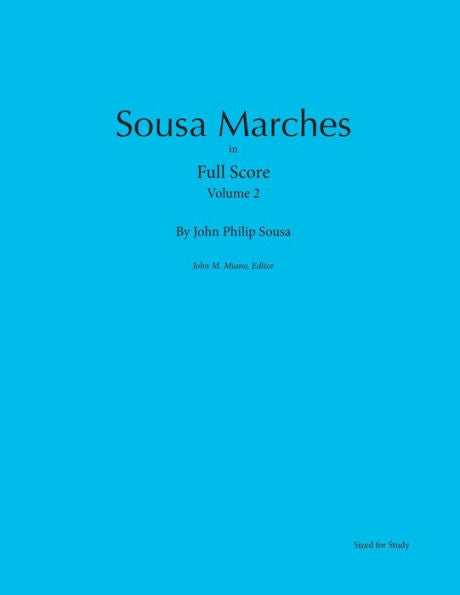 Sousa Marches In Full Score: Volume 2