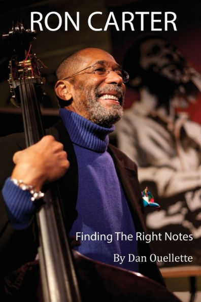 Ron Carter: Finding The Right Notes