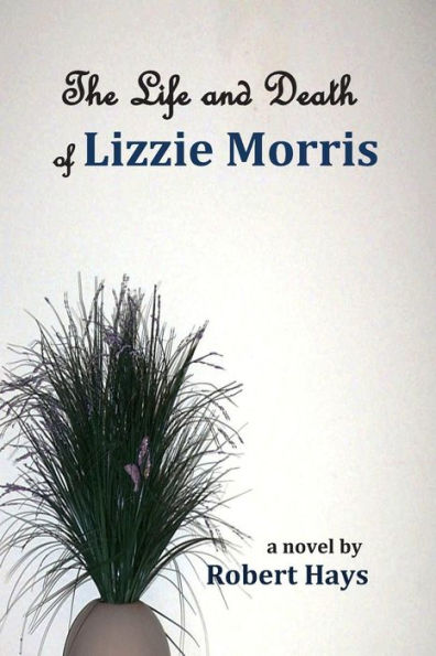 The Life And Death Of Lizzie Morris