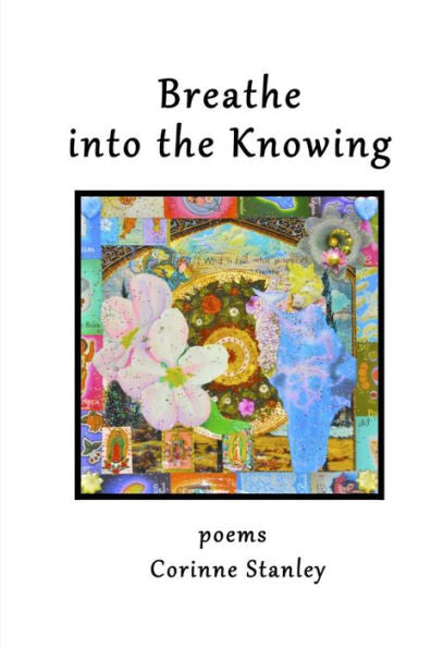 Breathe Into The Knowing