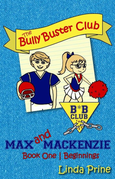 Max And Mackenzie (The Bully Buster Club Book 1)