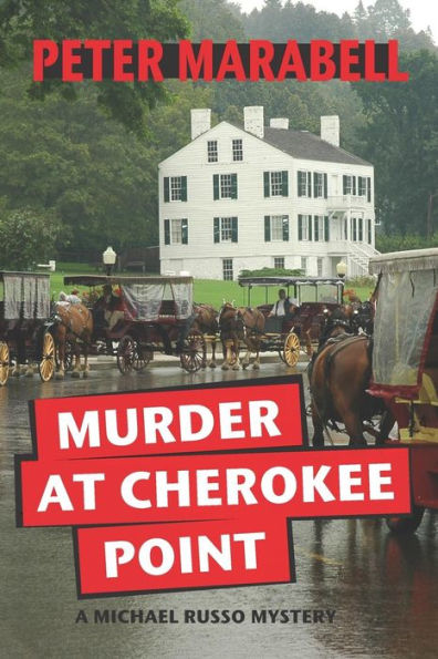 Murder At Cherokee Point (A Michael Russo Mystery)