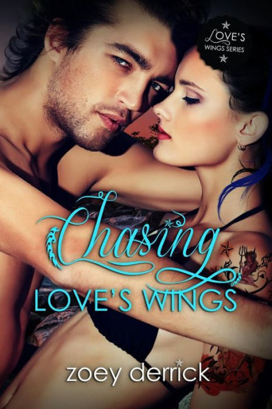 Chasing Love'S Wings: Love'S Wings 2