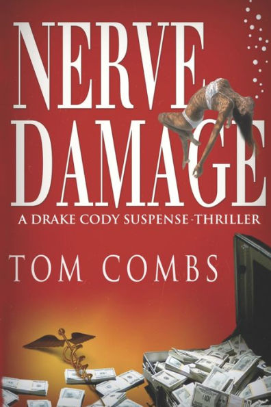 Nerve Damage (A Drake Cody Suspense-Thriller)