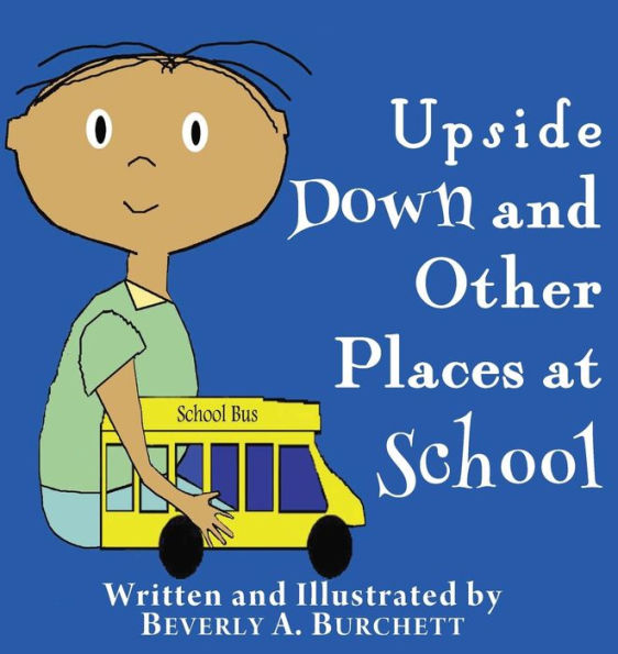Upside Down And Other Places At School