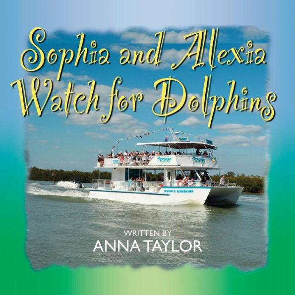 Sophia And Alexia Watch For Dolphins