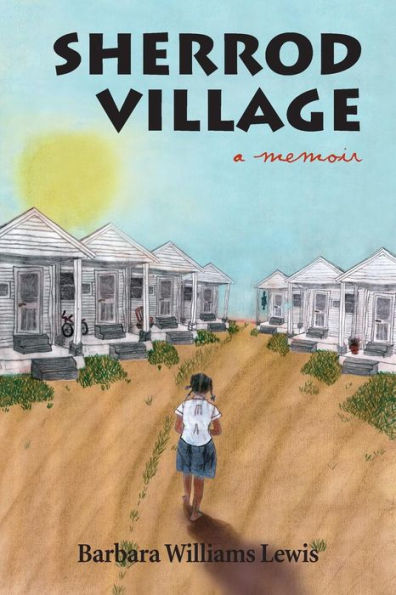 Sherrod Village: A Memoir
