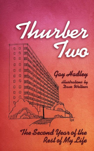 Thurber Two: The Second Year Of The Rest Of My Life