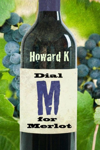 Dial M For Merlot