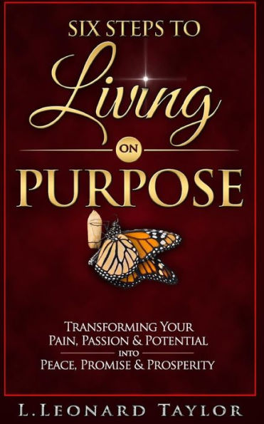 Six Steps To Living On Purpose