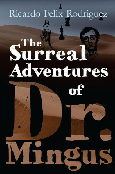 The Surreal Adventures Of Dr. Mingus