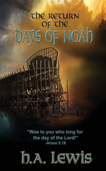 The Return Of The Days Of Noah: The Days Of Noah And The Days Of Sodom And Gomorrah Come Together