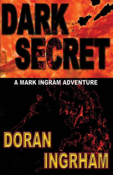 Dark Secret (A Mark Ingram Adventure)