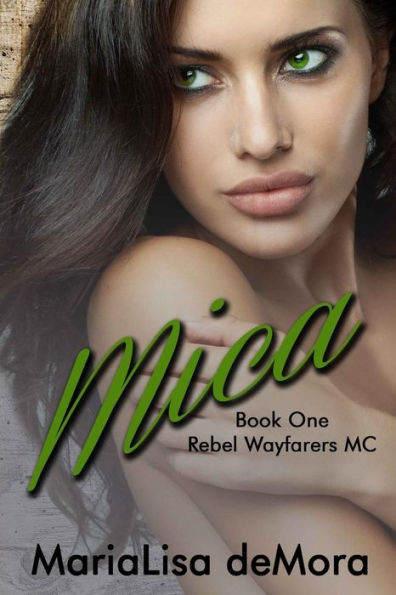 Mica (Rebel Wayfarers Mc)