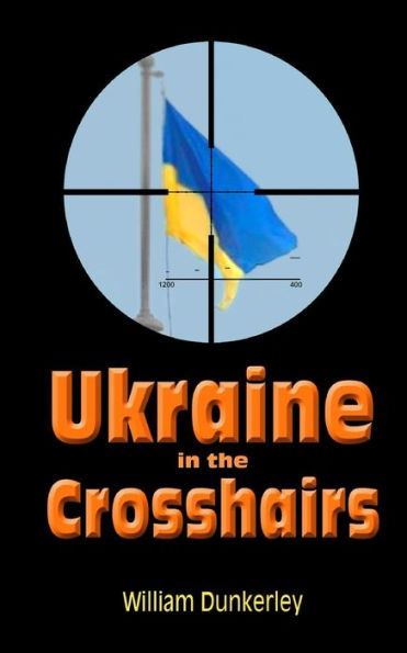 Ukraine In The Crosshairs