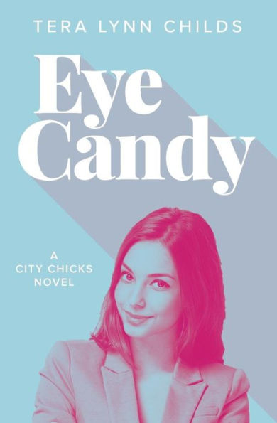Eye Candy (City Chicks)