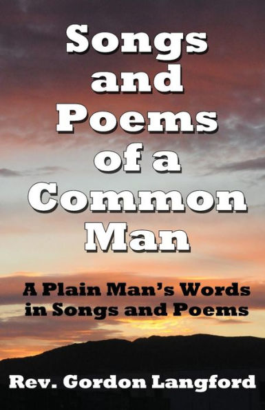 Songs And Poems From A Common Man