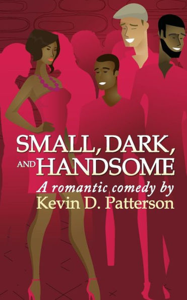 Small, Dark, And Handsome
